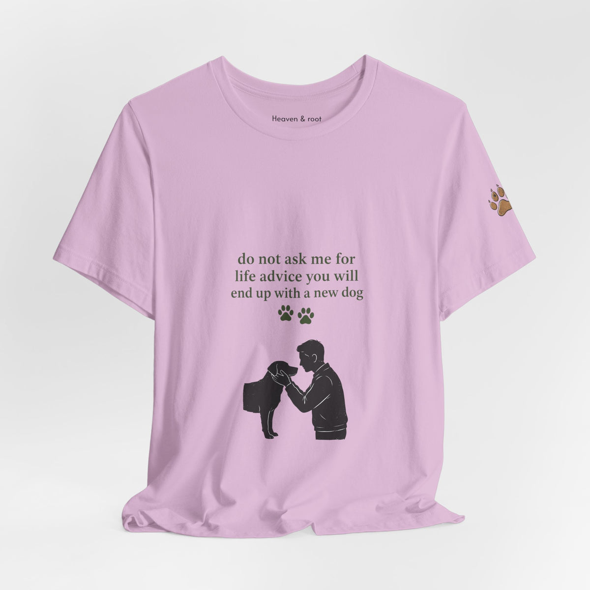 Do Not Ask Me for Life Advice Dog Humor T-Shirt